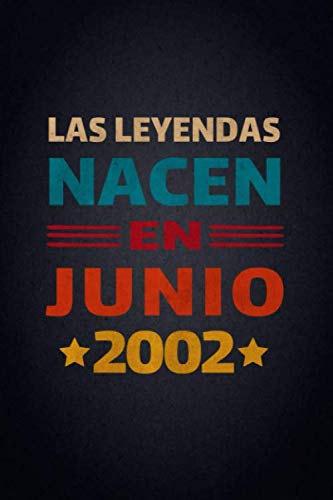 Las Leyendas Nacen En Junio 2002: Diario Cuaderno, Diario De Recuerdos,Regalo de cumpleaños para...