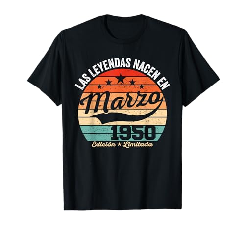 76 años Cumpleaños Las Leyendas nacen en Marzo de 1950 Camiseta