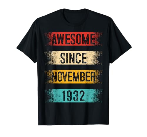 Noviembre 93 Cumpleaños Hombres Mujeres Vintage Impresionante Desde 1932 Camiseta
