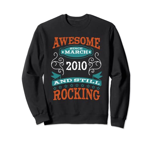 Impresionante desde marzo de 2010 cumpleaños y aniversario Sudadera