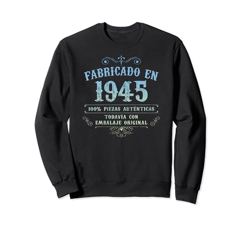 Fabricado En 1945 Vintage Original 79 Cumpleaños Sudadera