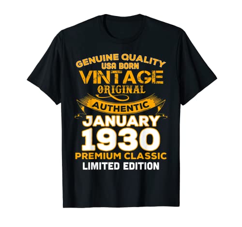 Calidad genuina nacida en enero de 1930 regalo 90 cumpleaños Camiseta