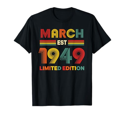 Marzo EST 1949 Cumpleaños Edición Limitada 77 Años 77 Camiseta