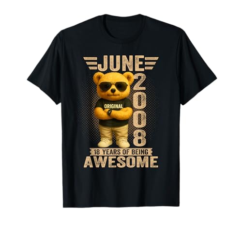 18 años Junio 2008 Teddy Bear 18 Cumpleaños Hombres Mujeres Camiseta