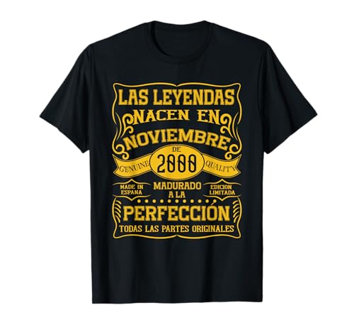 25 años Cumpleaños Las Leyendas Nacen en Noviembre de 2000 Camiseta