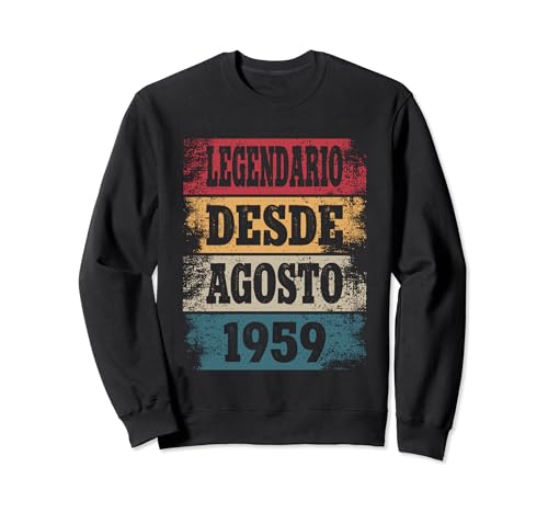 Legendario Desde Agosto 1959 - Cumpleaños 65 Años Sudadera
