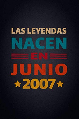 Las Leyendas Nacen En Junio 2007: Diario Cuaderno, Diario De Recuerdos,Regalo de cumpleaños para...