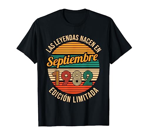 Las Leyendas nacen en Septiembre 1982 40 Cumpleaños Camiseta