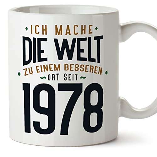 MUGFFINS Tazas 1978 Cumpleaños - En Alemán - Ich Mache Die Welt zu Einem Besseren - 11 oz / 330 ml...
