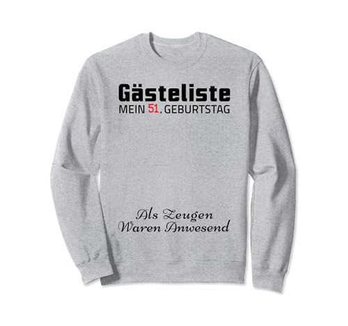 Gästeliste Mein 51. Geburtstag Libro de visitas Firma Sudadera