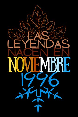 Las Leyendas nacen en Noviembre 1996: Regalo de cumpleaños para mujeres y hombres de 24 años,...