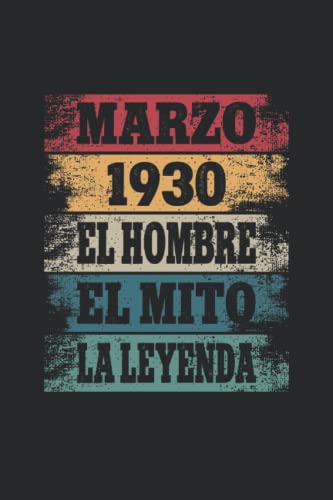 Marzo 1930 - El Hombre - El Mito - La Leyenda: Regalos Originales para Hombre Papá Abuelo Hermano -...