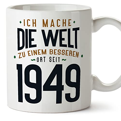 MUGFFINS Tazas 1949 Cumpleaños - En Alemán - Ich Mache Die Welt zu Einem Besseren - 11 oz / 330 ml...