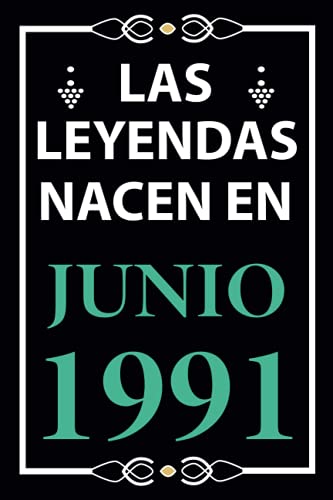 Las leyendas nacen en Junio 1991: Regalo de cumpleaños perfecto para hombre y mujer de 30 años I...