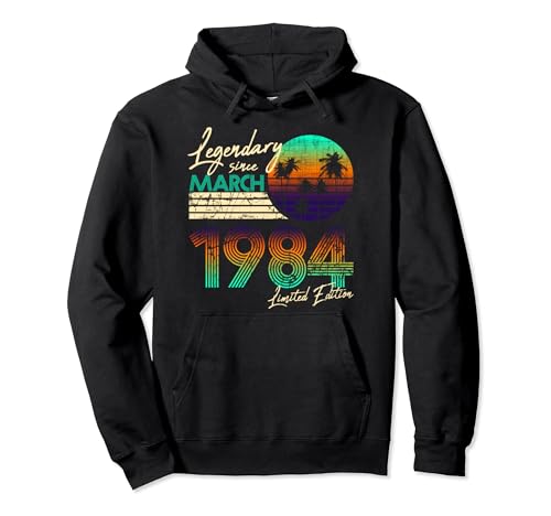 Legendario de cumpleaños desde marzo de 1984 Sudadera con Capucha