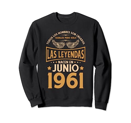 Cumpleaños Hombre Regalos Las Leyendas Junio 1961 Sudadera