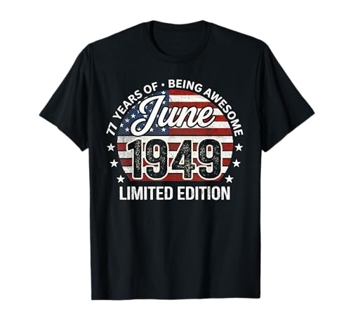 77 de Junio cumpleaños Hombres Mujeres 1949 Impresionante Bandera de Estados Unidos Camiseta