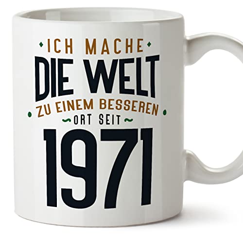 MUGFFINS Tazas 1971 Cumpleaños - En Alemán - Ich Mache Die Welt zu Einem Besseren - 11 oz / 330 ml...