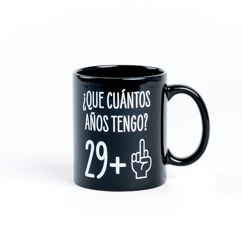 Taza para 30 cumpleaños ¿Que cuántos años tengo? 29+1