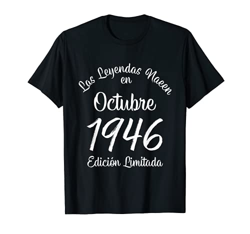 Las Leyendas nacen en Octubre de 1946 Regalo de 75 años Camiseta