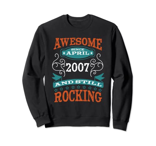 Impresionante desde abril de 2007 cumpleaños y aniversario Sudadera