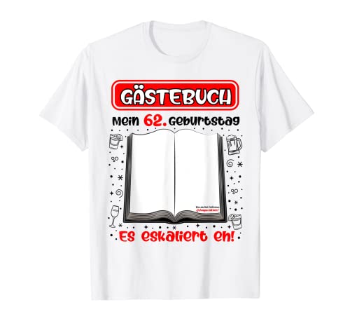 Mi 62 cumpleaños libro de visitas para firmar 62 años Camiseta