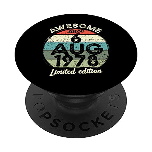 Camiseta de cumpleaños de 45 años, 6 de agosto de 1978, 45 cumpleaños PopSockets PopGrip...