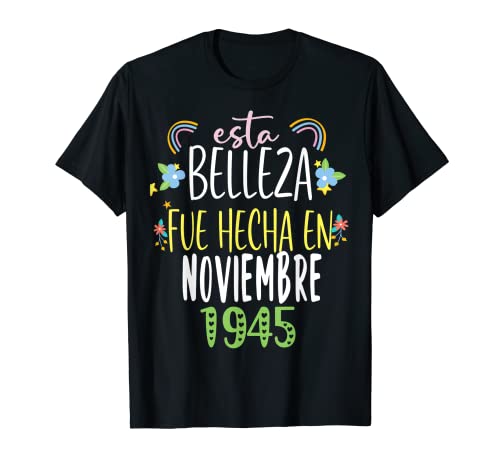 Hecha En noviembre 1945 Mujer Regalo 77 años Cumpleaños Camiseta