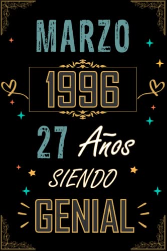 CUADERNO, MARZO 1996 27 AÑOS SIENDO GENIAL: Regalo de 27 cumpleaños para mujeres y hombres, ideas...