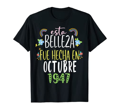 Hecha En octubre 1947 Mujer Regalo 75 años Cumpleaños Camiseta