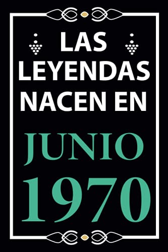 Las leyendas nacen en Junio 1970: Regalo de cumpleaños perfecto para hombre y mujer de 51 años I...