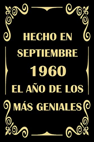Hecho en Septiembre 1960 el Año De Los Más Geniales: cuaderno cumpleaños, regalos de cumpleaños...