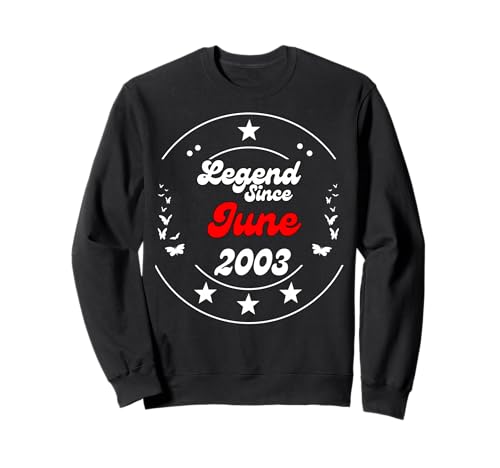 Junio 2003 Cumpleaños Leyenda Hombre Niño Desde Junio 2003 Sudadera