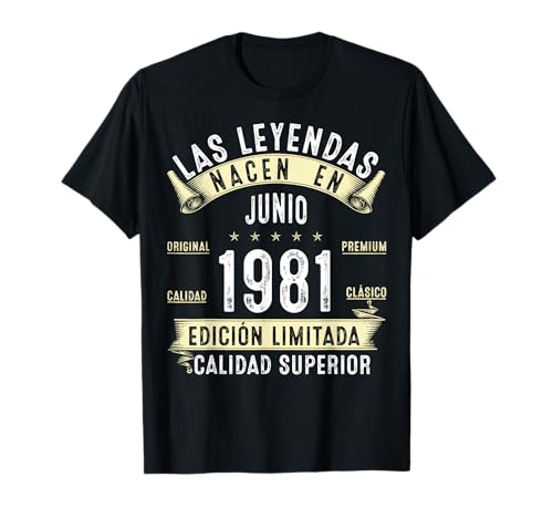 44 Años Cumpleaños Las Leyendas nacen en junio de 1981 Camiseta