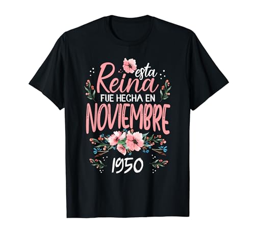 Hecha En Noviembre 1950 Mujer Regalo 74 Años Cumpleaños Camiseta