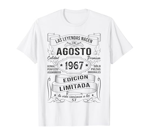 57 Años Cumpleaños Hombre Las Leyendas Nacen En Agosto 1967 Camiseta