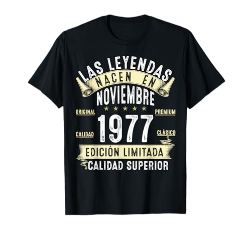 48 Años Cumpleaños Las Leyendas nacen en Noviembre de 1977 Camiseta