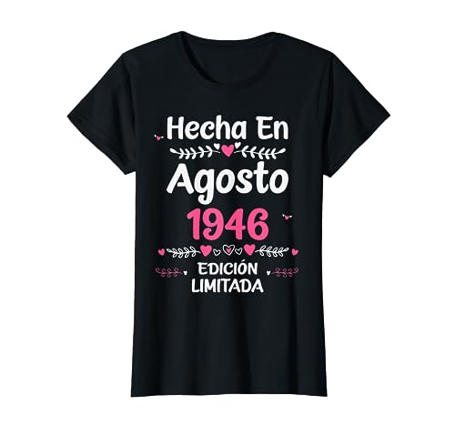 77 Años Regalo de Cumpleaños 1946 Mujer 77 Años Agosto Camiseta