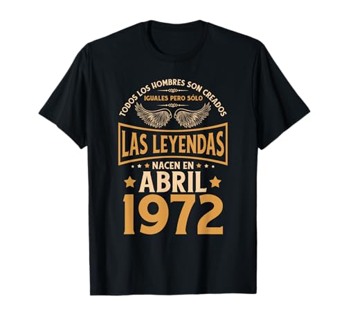Cumpleaños Hombre Regalos Las Leyendas Abril 1972 Camiseta