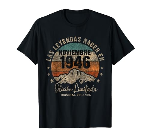 Las Leyendas nacen en Noviembre de 1946 75 Años Cumpleaños Camiseta