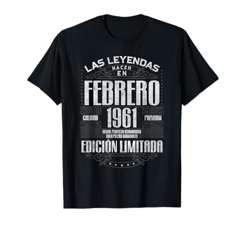 Las Leyendas Nacen En Febrero 1961 64 Años Cumpleaños Camiseta