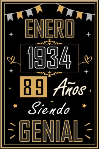 CUADERNO, ENERO 1934 89 AÑOS SIENDO GENIAL: Regalo de 89 cumpleaños para mujeres y hombres, ideas...