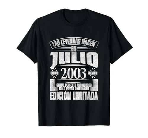 Las Leyendas Nacen en Julio de 2003-23 Años Cumpleaños Camiseta