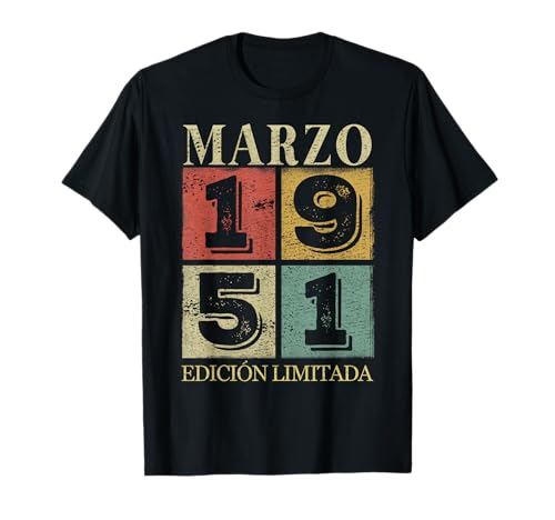 74 Cumpleaños Hombre 74 años Hecho En 1951 Marzo Camiseta