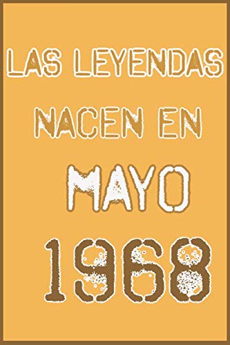 las leyendas nacen en mayo 1968 ; regalo de cumpleaños 52 años para mujer y para hombres .forrado...