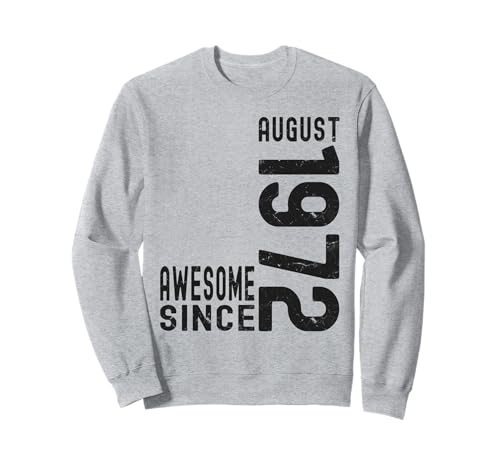 Impresionante desde agosto de 1972, nacido en 1972 cumpleaños de agosto Sudadera