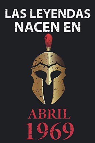 Las leyendas nacen en Abril 1969: Regalo de cumpleaños perfecto para hombre y mujer de 52 años I...