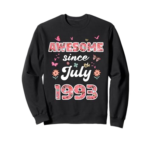 Impresionante Desde Julio 1993 Flores 1993 Julio Cumpleaños Sudadera