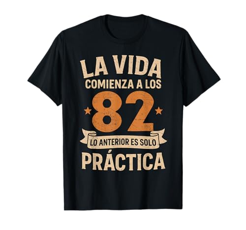 Cumpleaños 82 Años Divertido La Vida Comienza A Los 82 Camiseta