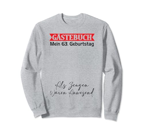 Gästebuch Mein 63. Geburtstag Libro de visitas Firma Sudadera